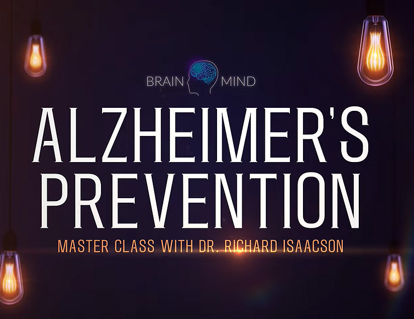 Dr. Richard Isaacson’s Alzheimer’s Prevention Master Class